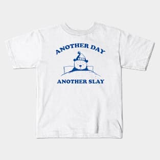 Another day another slay shirt, Vintage Drawing T Shirt, Cartoon Meme Kids T-Shirt